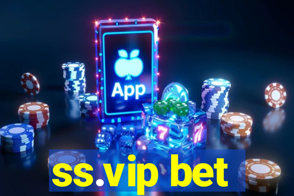 ss.vip bet